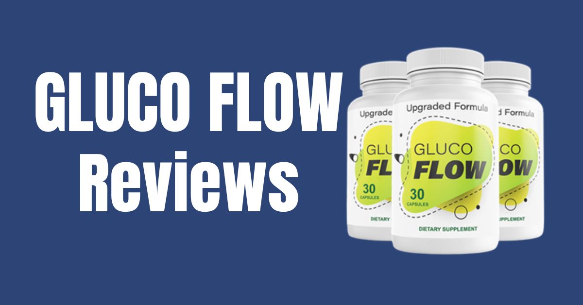 GlucoFlow Reviews