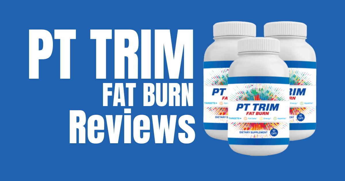 PT TRIM FAT BURN Reviews