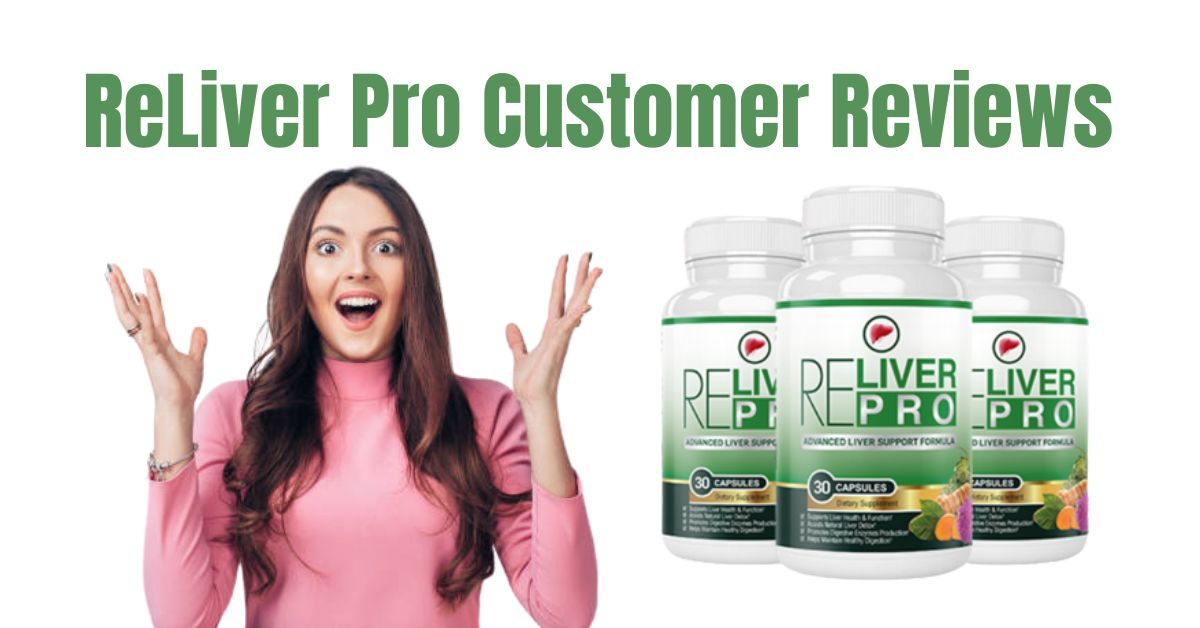 ReLiver Pro Customer Reviews